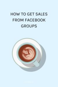 How to Get Sales from Facebook Groups